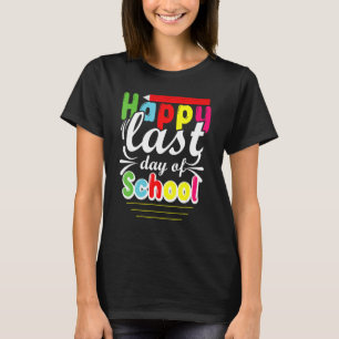 Alles Gute zum letzten Tag der Schulkostüme vor de T-Shirt