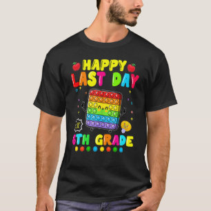 Alles Gute zum letzten Tag des Pops der 6. Klasse. T-Shirt