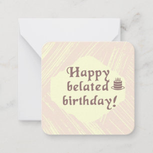 Alles Gute zum nachträglichen Geburtstag Mitteilungskarte