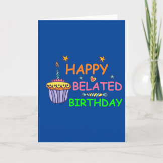 Alles Gute zum verspäteten Geburtstag Karte