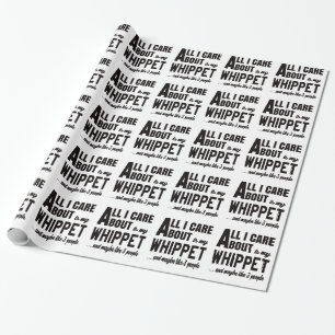 Alles i-Sorgfalt ist ungefähr mein Whippet. Geschenkpapier