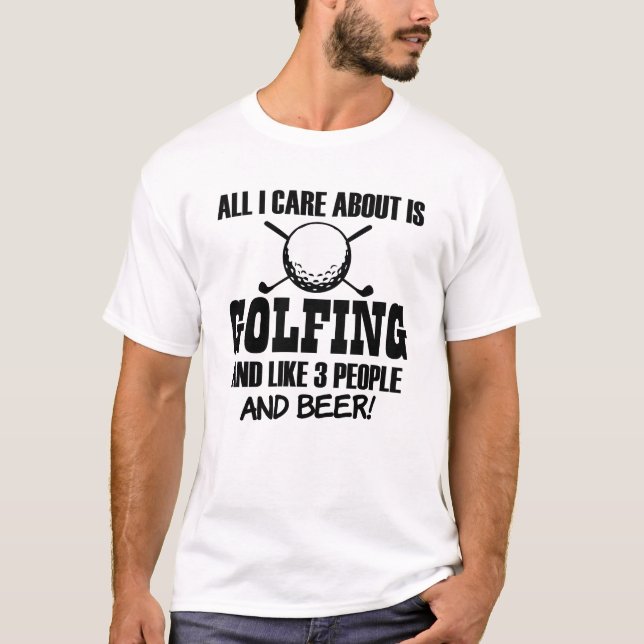 Alles i-Sorgfalt ungefähr spielt Golf und des T-Shirt (Vorderseite)