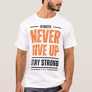 ALLES IMMER GIB NICHT AUF BLEIB STARK Bedruckte Gr T-Shirt
