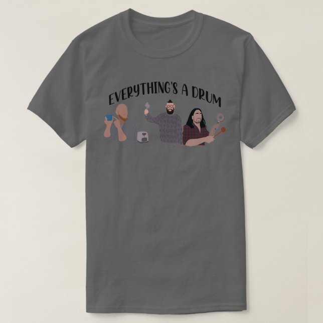 Alles in allem eine Trommel T-Shirt (Design vorne)