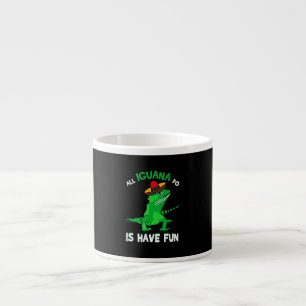 Alles in Iguana macht Spaß Espressotasse