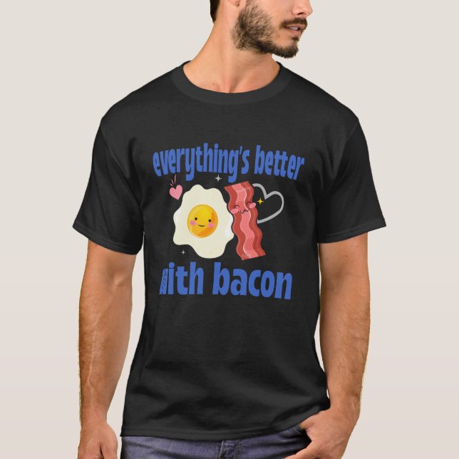 Alles ist besser mit Bacon Carnivore T-Shirt (Vorderseite)