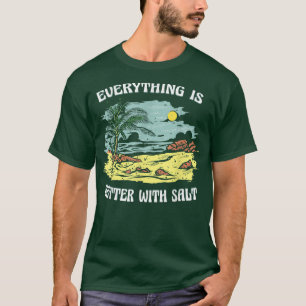 ALLES IST BESSER MIT SALZKOCHEN, GRILL LEBENSMITTE T-Shirt