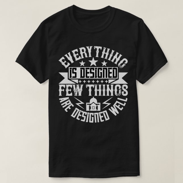 Alles ist für Architektur konzipiert T-Shirt (Design vorne)