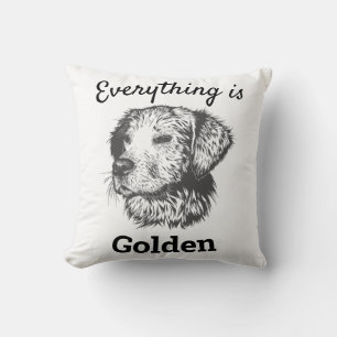 "Alles ist goldener Retriever Hund Kissen