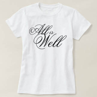 "Alles ist gut" ästhetisches Skript Affirmation T-Shirt