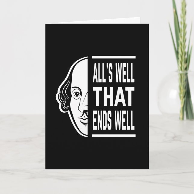 Alles ist gut, dass endet gut Shakespeare Zitat Karte (Vorderseite)