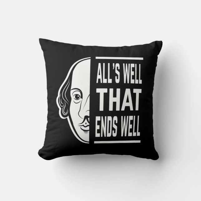 Alles ist gut, dass endet gut Shakespeare Zitat Kissen (Vorderseite)