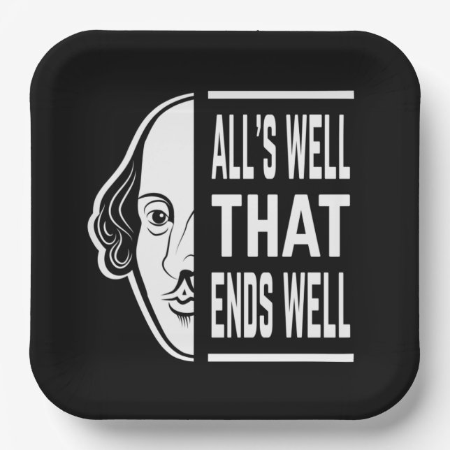 Alles ist gut, dass endet gut Shakespeare Zitat Pappteller (Vorderseite)
