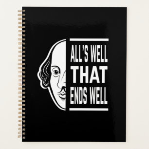 Alles ist gut, dass endet gut Shakespeare Zitat Planer
