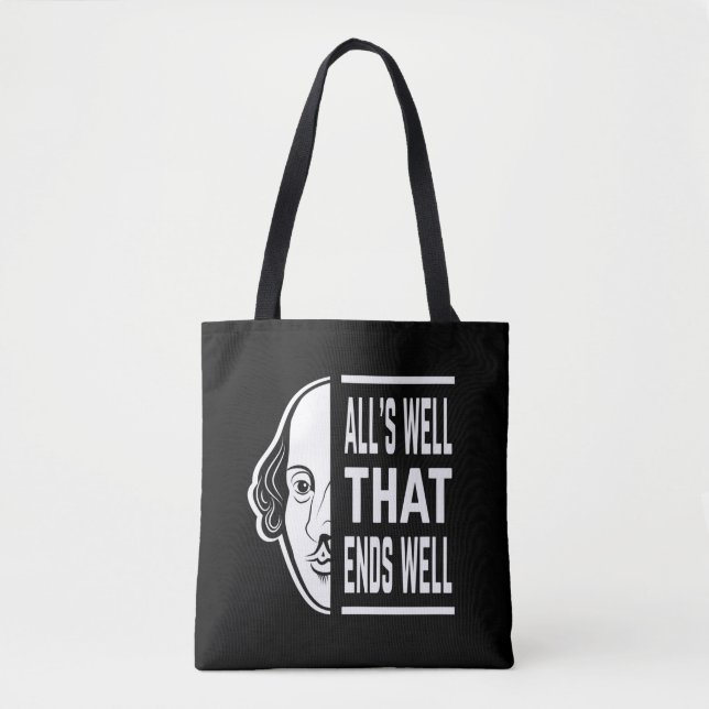 Alles ist gut, dass endet gut Shakespeare Zitat Tasche (Vorderseite)