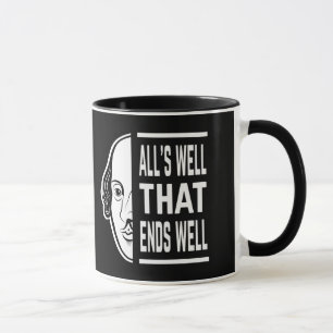 Alles ist gut, dass endet gut Shakespeare Zitat Tasse