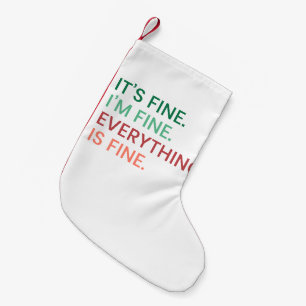 Alles ist gut   Fun Jeden Sarcastic Zitat Kleiner Weihnachtsstrumpf