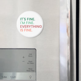 Alles ist gut | Fun Jeden Sarcastic Zitat Magnet