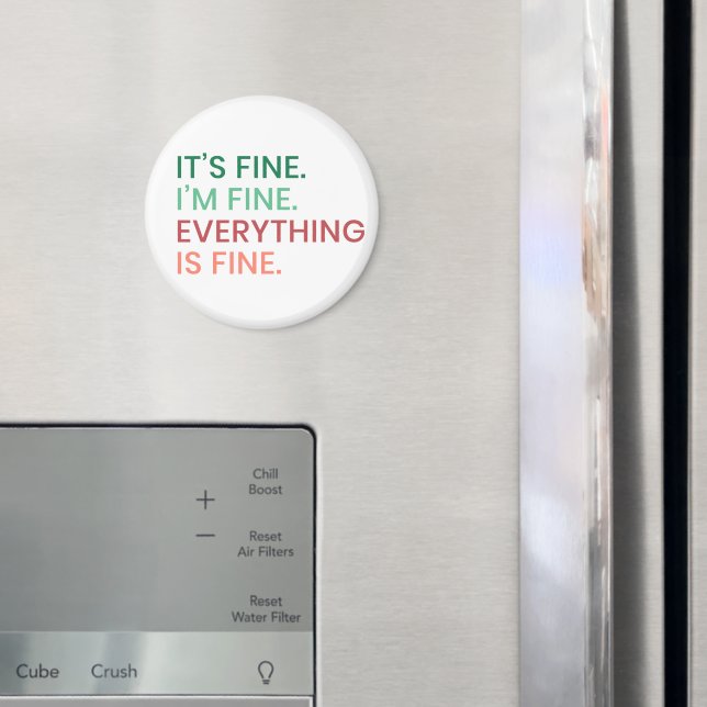 Alles ist gut | Fun Jeden Sarcastic Zitat Magnet (In Situ (Kühlschrank))