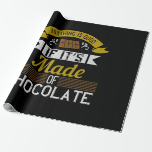 Alles ist gut, wenn es aus Schokolade gemacht ist Geschenkpapier