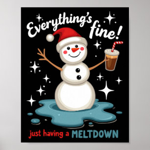 Alles ist gut, wenn man einfach nur den Schneemann Poster