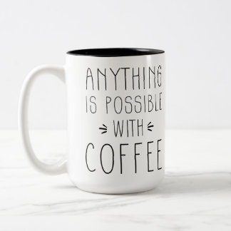 Alles ist mit der Kaffee-Tasse möglich Zweifarbige Tasse