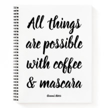 Alles ist möglich mit Kaffee & Mascara
