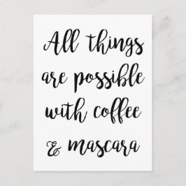 Alles ist möglich mit Kaffee & Mascara Postkarte