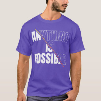 Alles ist möglich Motivationszitat retro T-Shirt