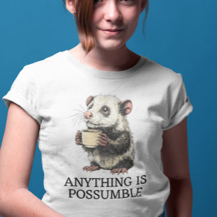 Alles ist Möglich Süßes Opossum T-Shirt