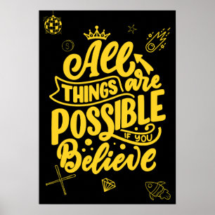 Alles ist möglich, wenn du glaubst. Motivation Poster