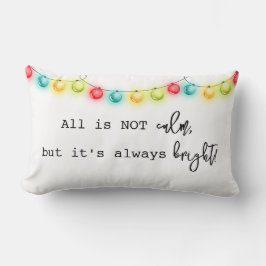 Alles ist nicht ruhig Weihnachts-Throw Kissen