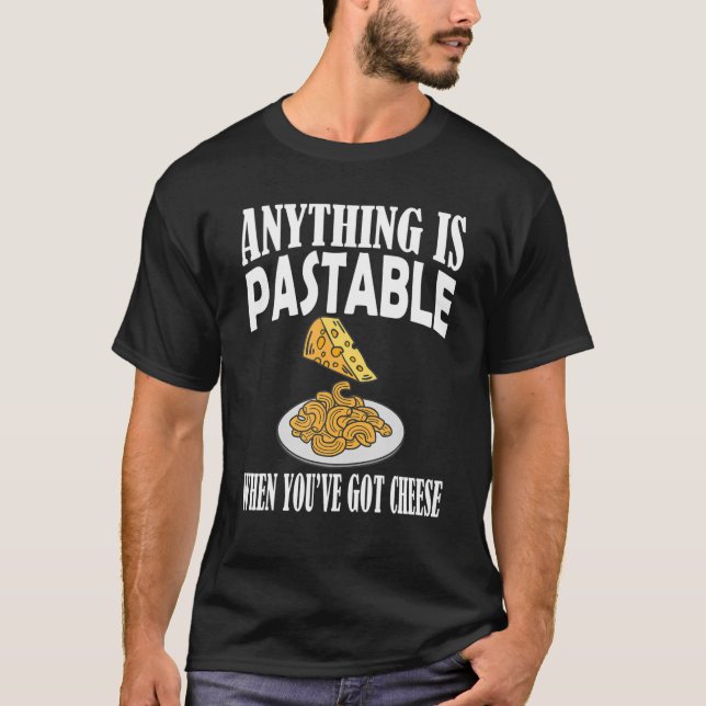 Alles ist Pasta Lover Cheese Puns Spaß T-Shirt (Vorderseite)