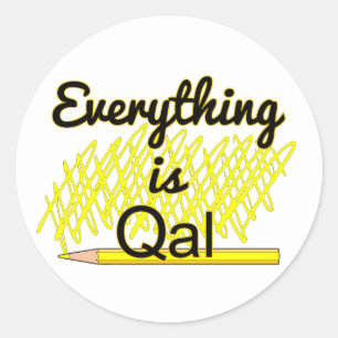Alles ist Qal Runder Aufkleber