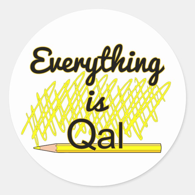 Alles ist Qal Runder Aufkleber (Vorderseite)