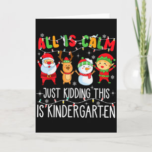 Alles ist ruhig, nur Quatsch, das ist Kindergarten Karte