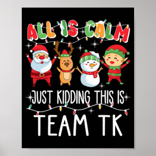 Alles ist ruhig, nur Quatsch, das ist Team Tk Xmas Poster