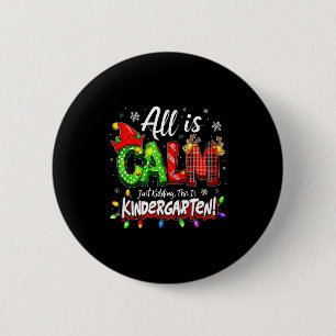 Alles ist ruhig, nur Spaß Weisen Weihnachten Kinde Button
