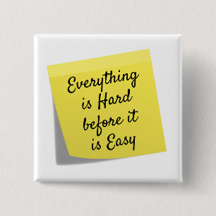 Alles ist schwierig, inspirierend zu zitieren button