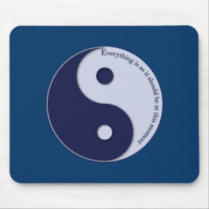 Alles ist so, wie es jetzt sein sollte mousepad