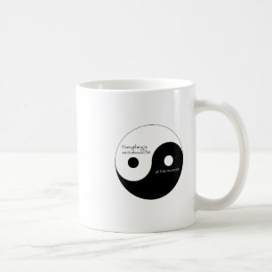 Alles ist, während es sein sollte kaffeetasse