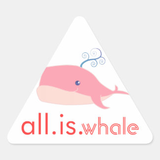 Alles ist Whale (pink) Dreieckiger Aufkleber