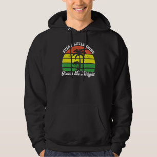 Alles Kleine ist, dass es gut geht Jamaica Re Hoodie