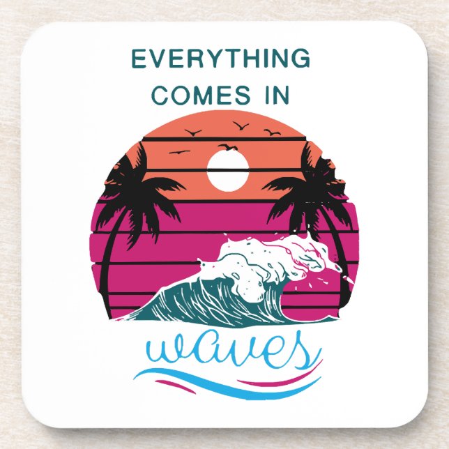 Alles kommt in Waves Getränkeuntersetzer (Vorderseite)