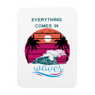 Alles kommt in Wellen Magnet