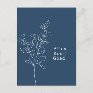 Alles komt goed sterkte beterschap kaart. postkarte