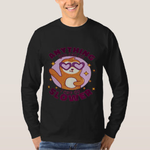 Alles Langsamere Niedliche Faultier T-Shirt