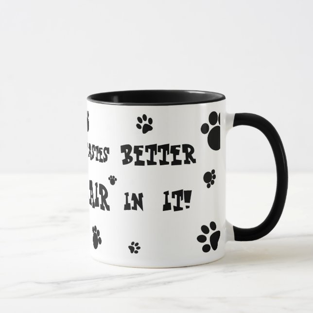 alles schmeckt mit der Katzenhaar-Tasse besser! Tasse (Rechts)