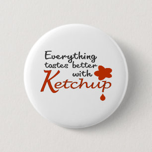 Alles schmeckt mit Ketschup besser Button