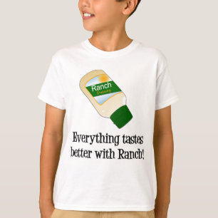 Alles schmeckt mit Ranch besser T-Shirt